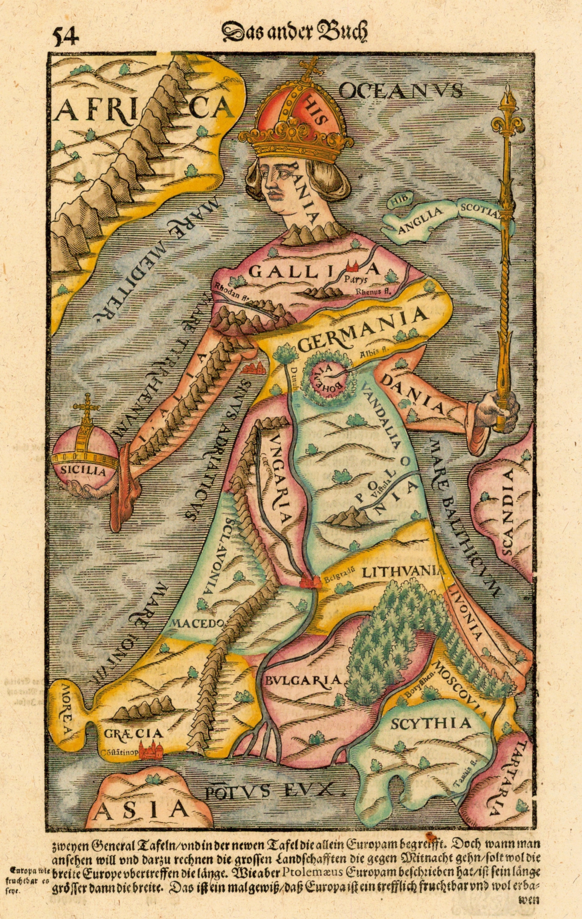 "Europa regina" ("Queen Europe") is seen in the 1588 edition of Sebastian Münster's Cosmographia, based on the original 1530s woodcut by Johannes Putsch.